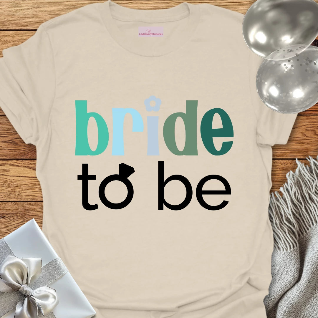 Bride to Be Wedding T-Shirt