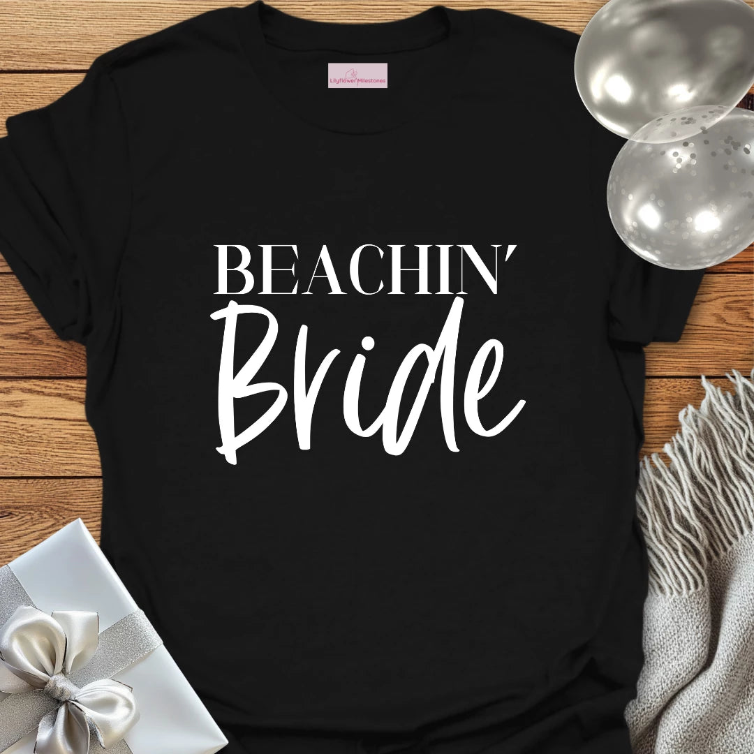 Beachin' Bride - Bachelorette Party T-Shirt