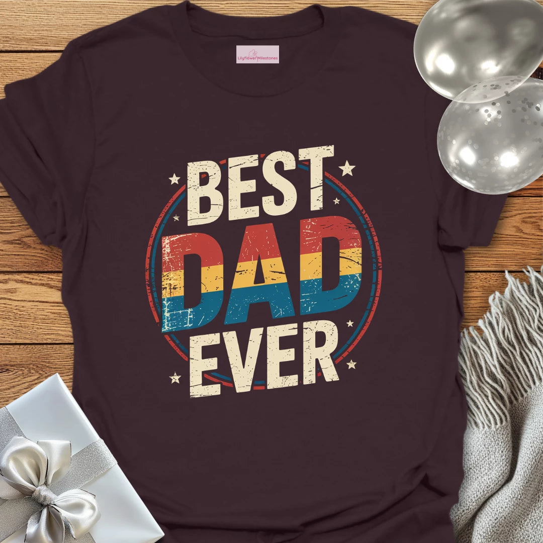 Best Dad Ever - Parenting T-Shirt