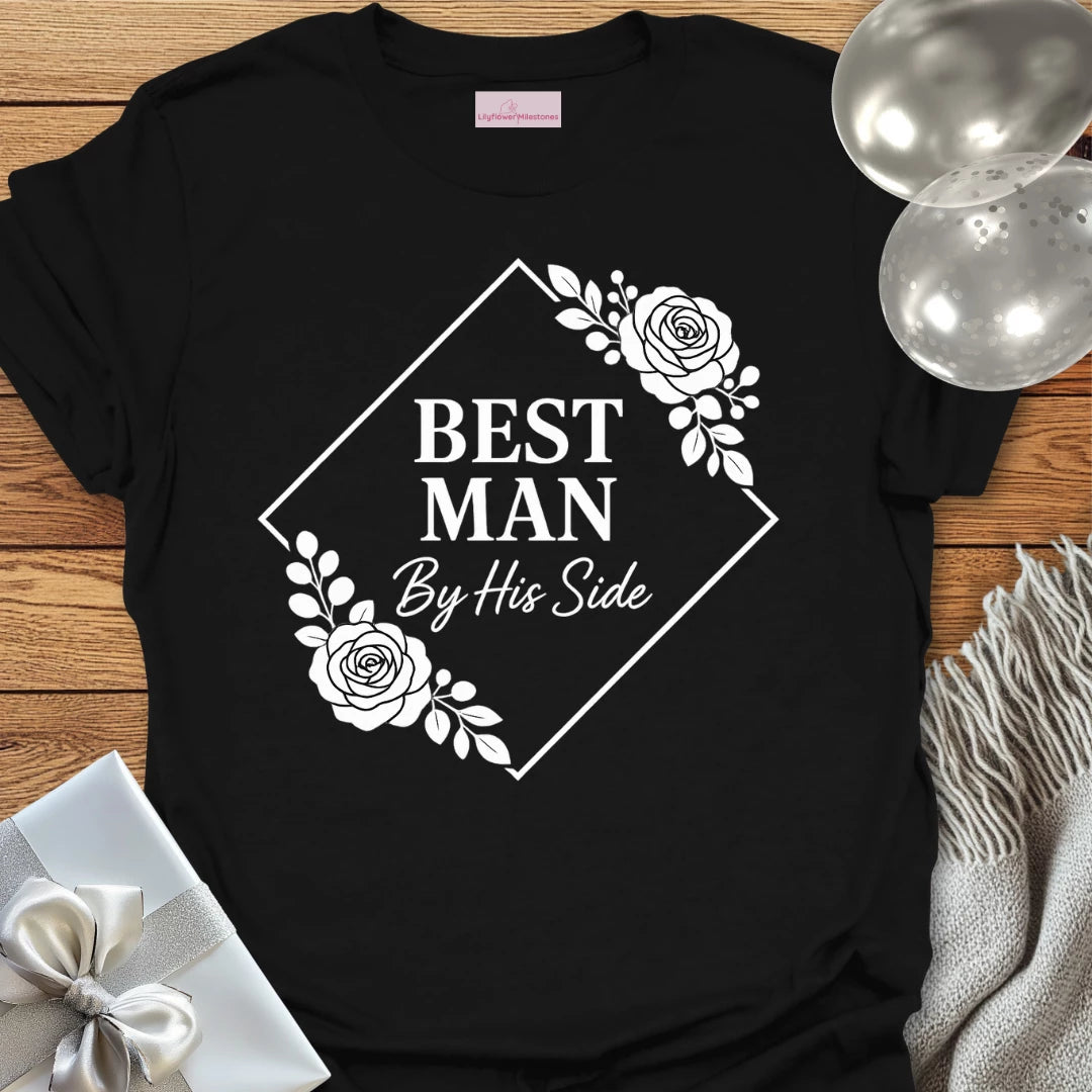 Best Man, By His Side Wedding T-Shirt