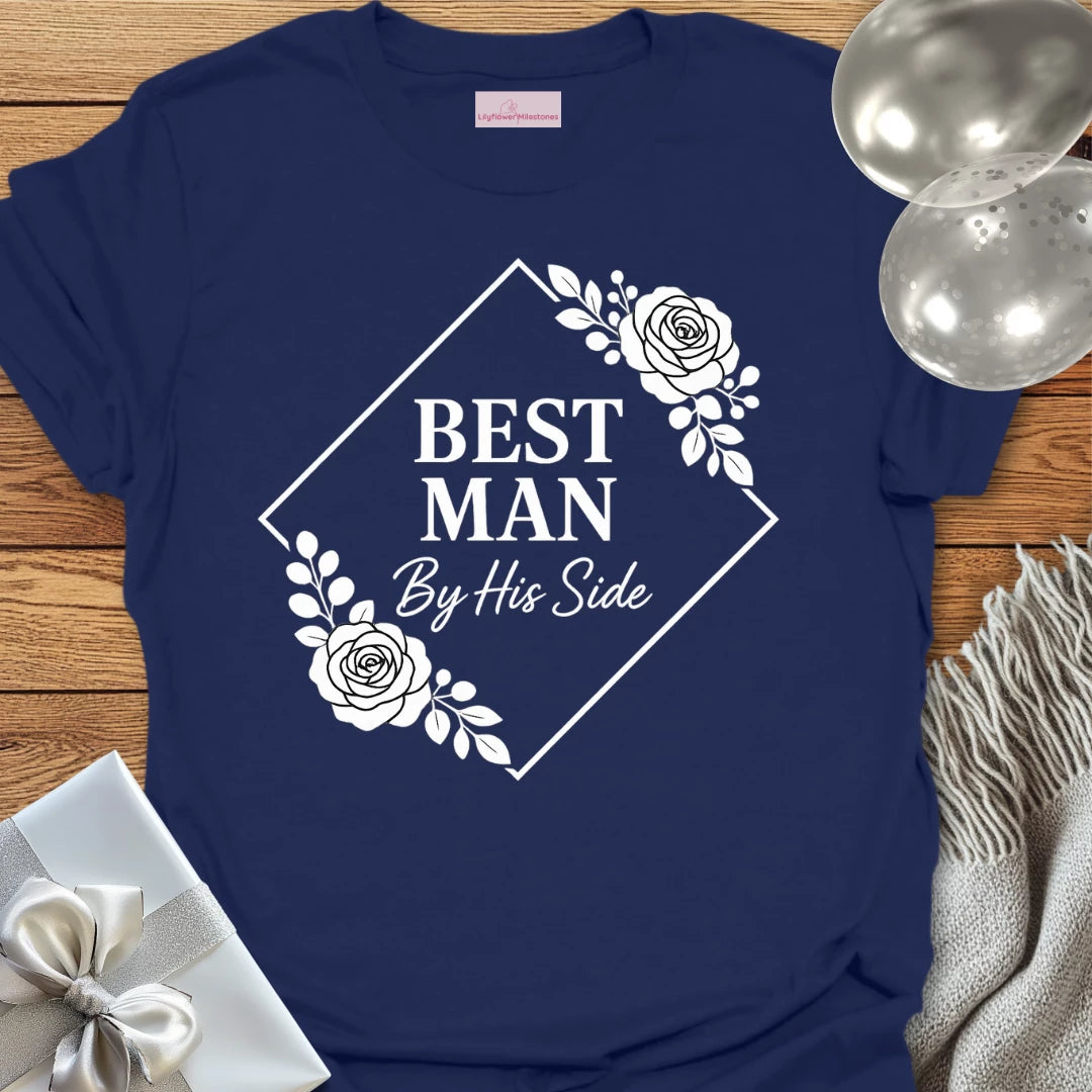 Best Man, By His Side Wedding T-Shirt