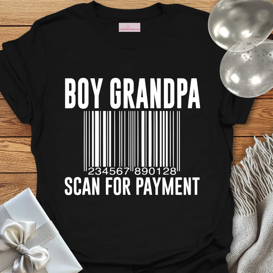 Boy Grandpa, Scan for Payment - Parenting T-Shirt