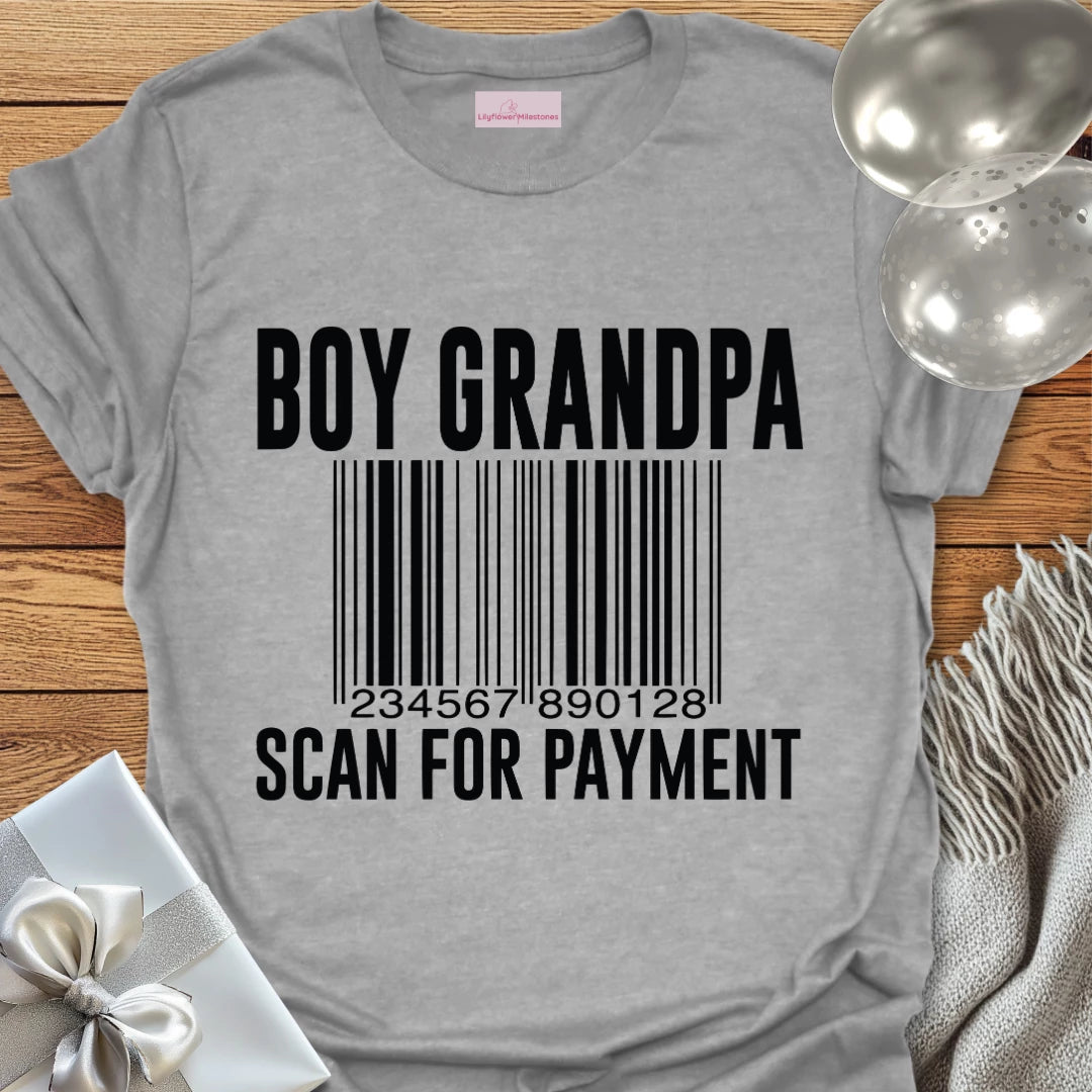 Boy Grandpa, Scan for Payment - Parenting T-Shirt