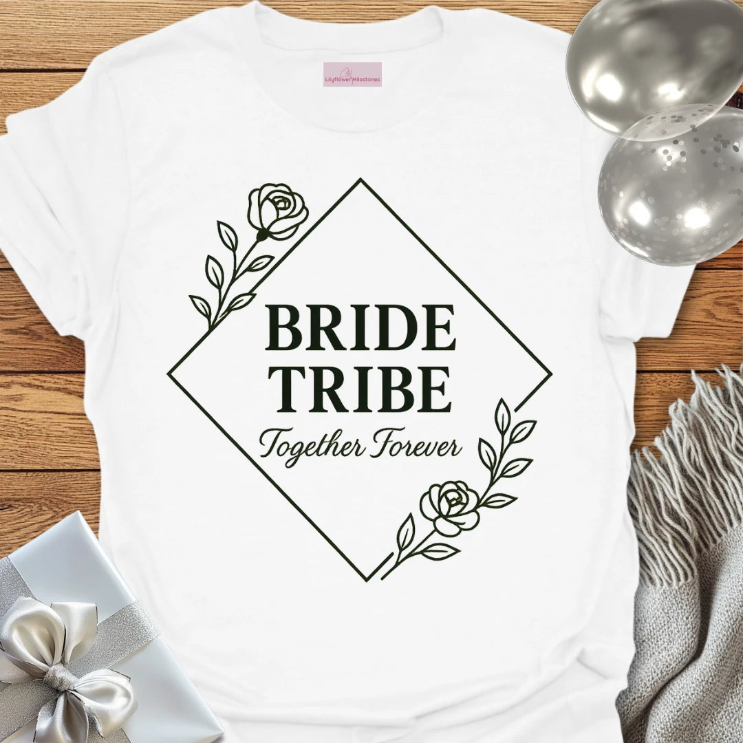 Bride Tribe, Together Forever Wedding T-Shirt