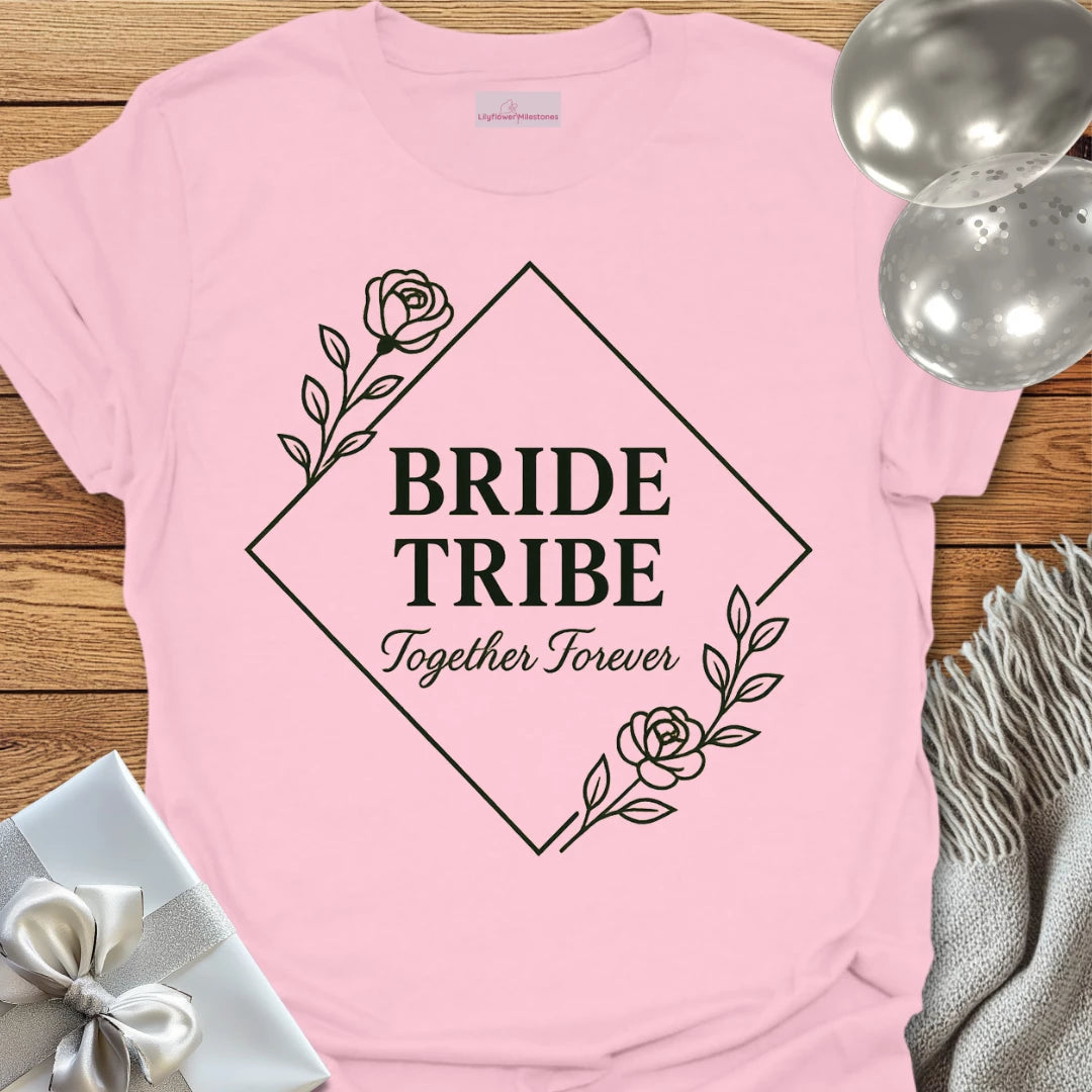 Bride Tribe, Together Forever Wedding T-Shirt