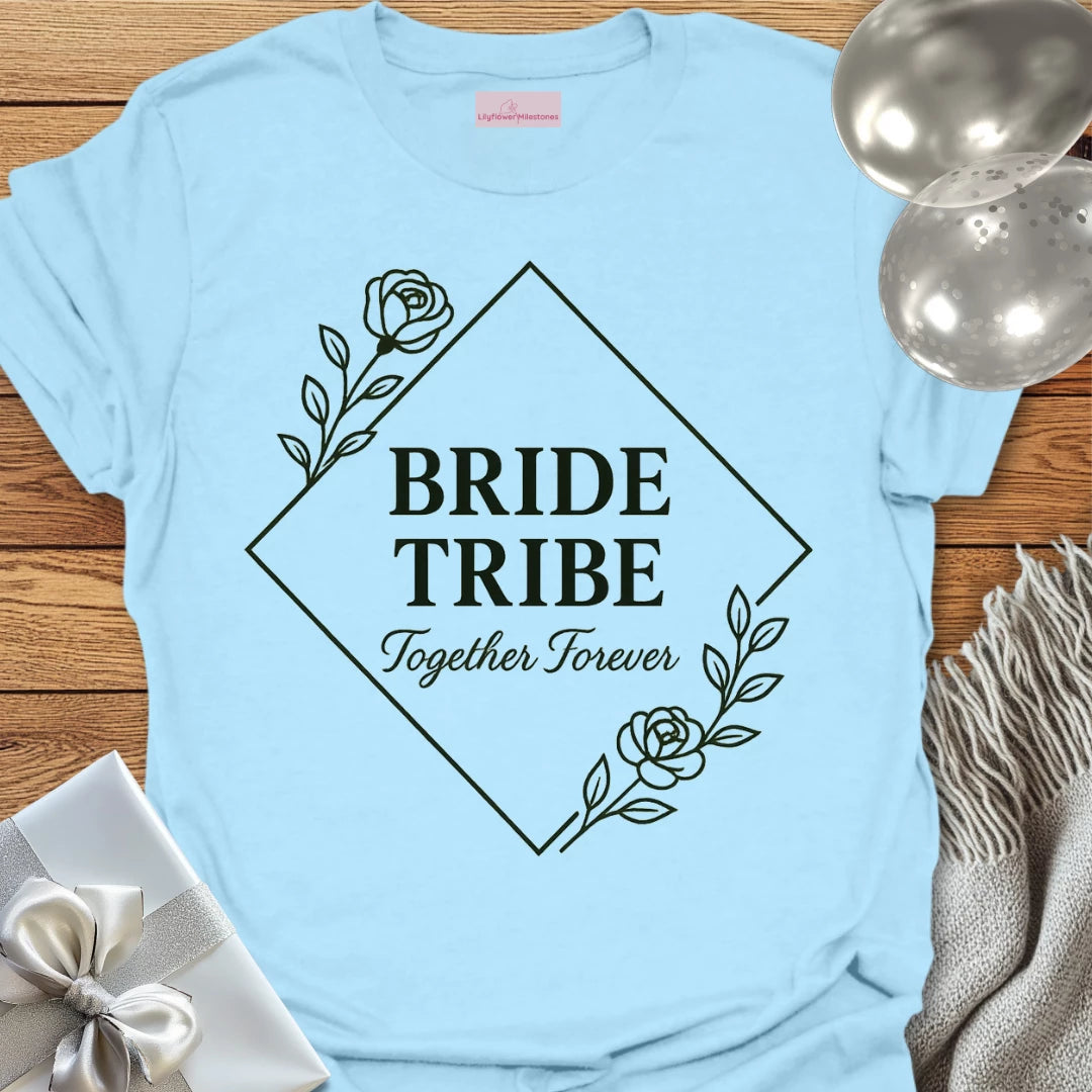 Bride Tribe, Together Forever Wedding T-Shirt
