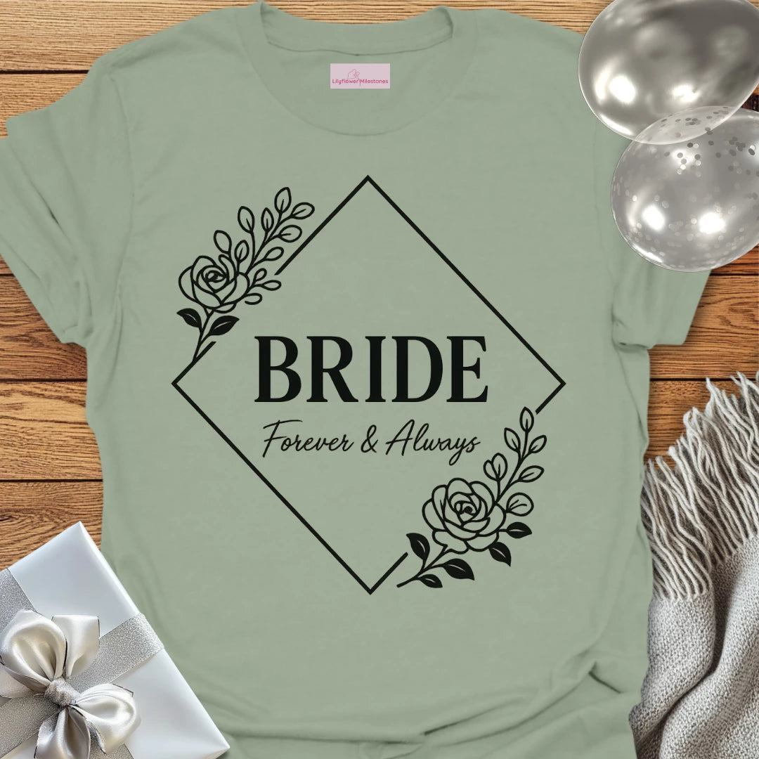 Bride - Forever & Always Wedding T-Shirt