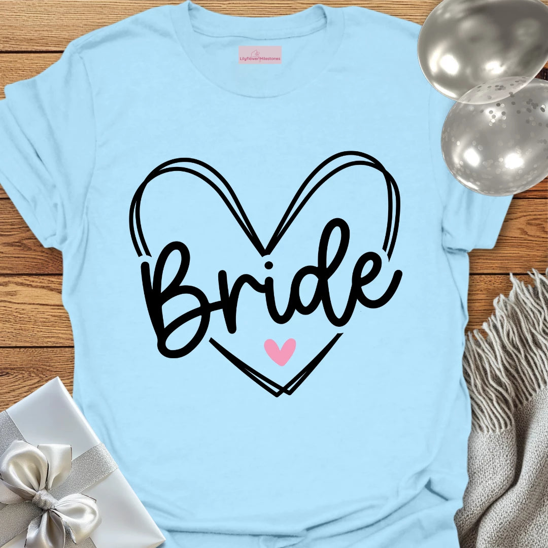 Bride Heart - Bridal Party T-Shirt