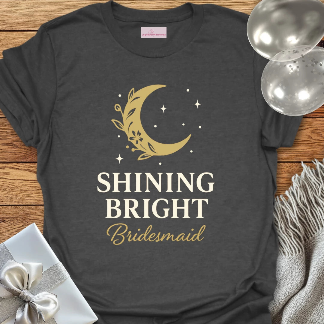 Bridesmaid, Shining Bright Wedding T-Shirt