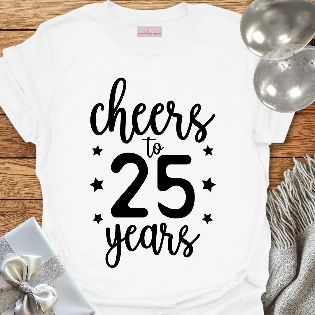 Cheers to 25 Years - 25th Wedding Anniversary T-Shirt