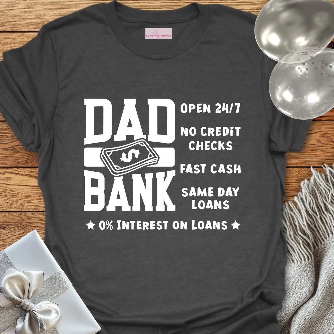 Dad Bank T-Shirt