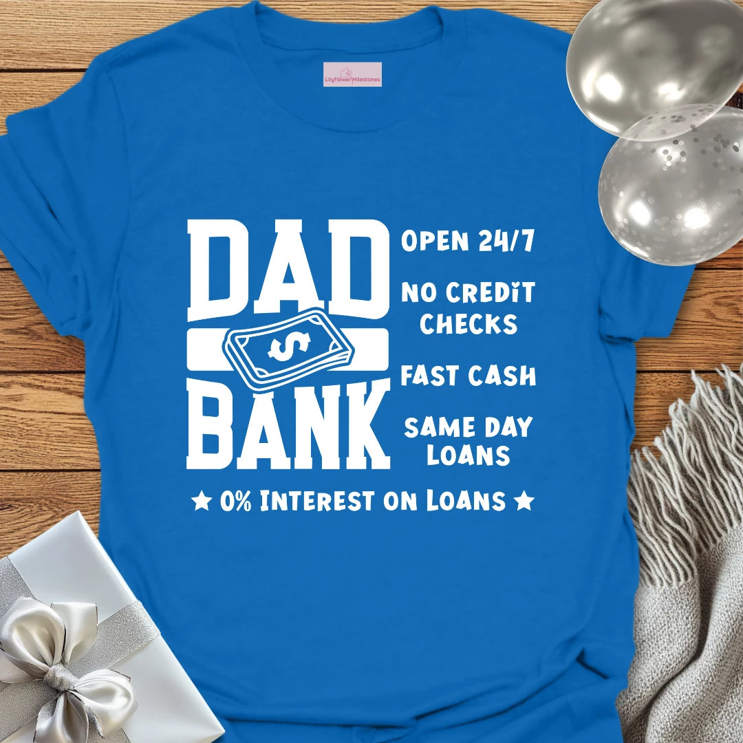 Dad Bank T-Shirt