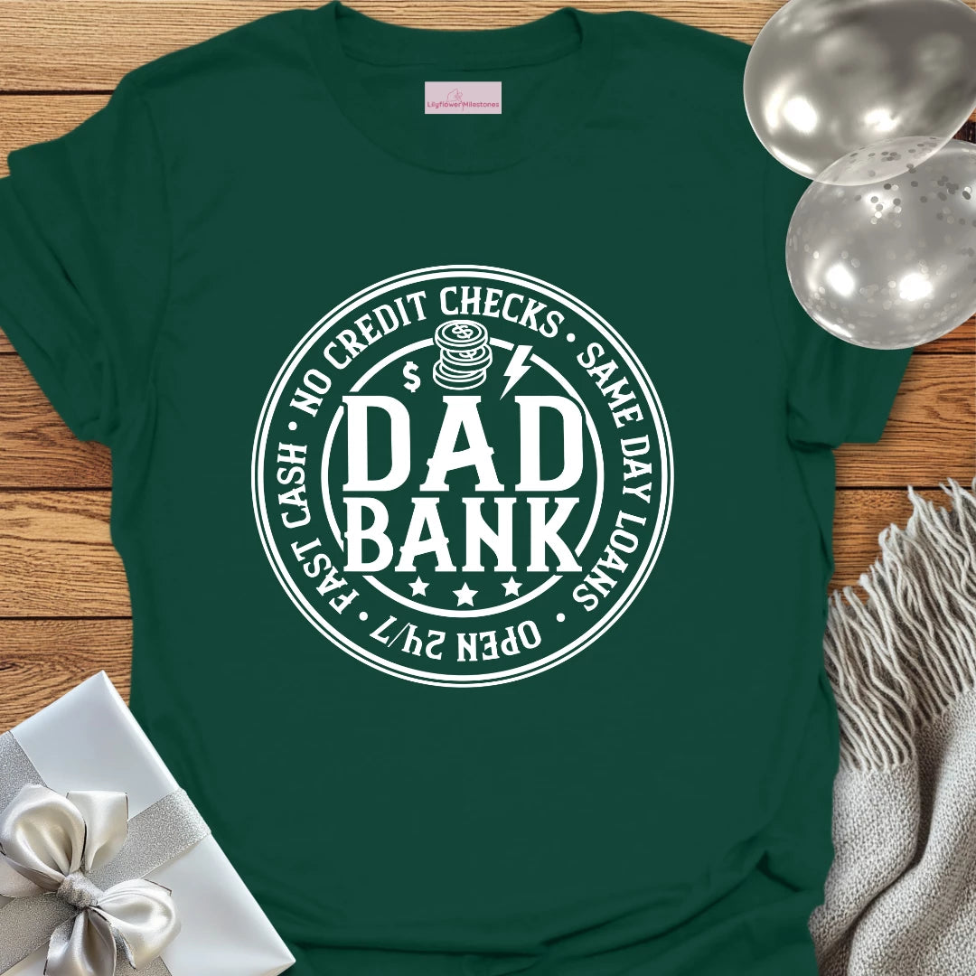 Dad Bank - Father's Day T-Shirt