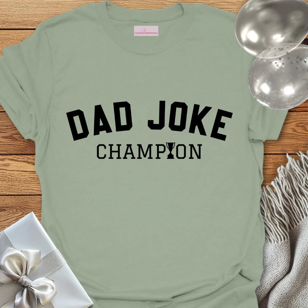 Dad Joke Champion T-Shirt