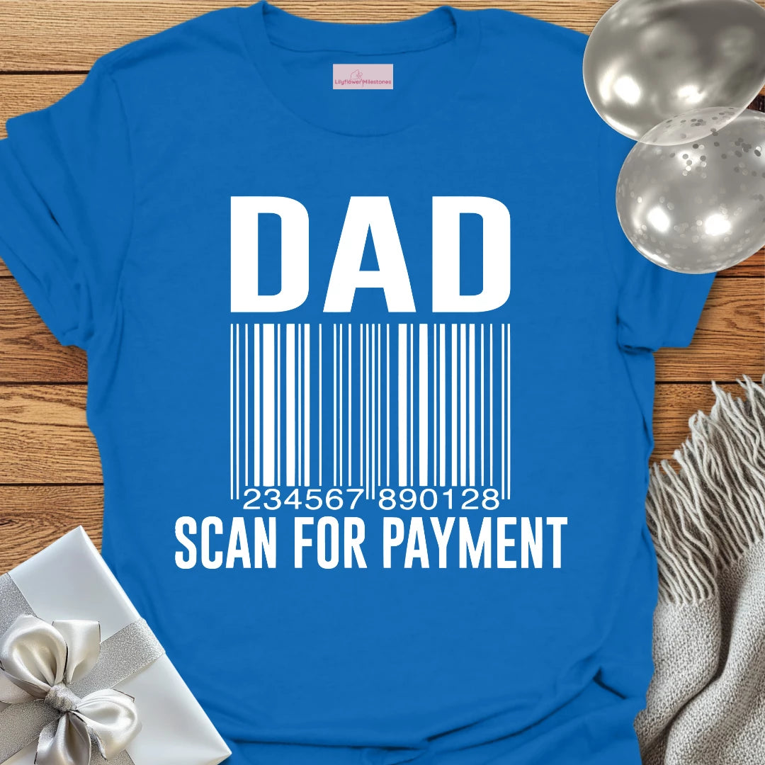 Dad, Scan for Payment T-Shirt