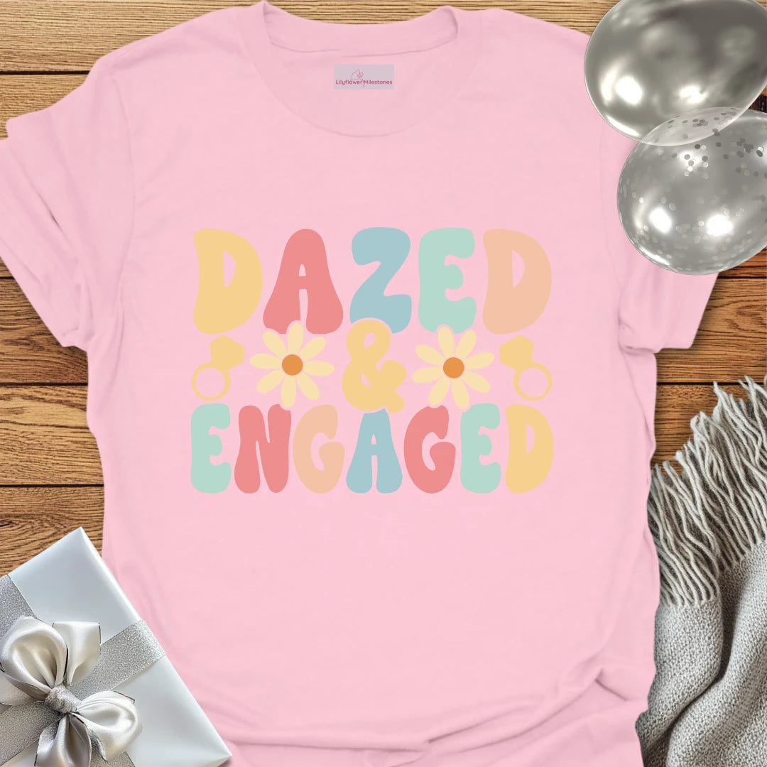 Dazed & Engaged (Groovy Floral) - Engagement T-Shirt