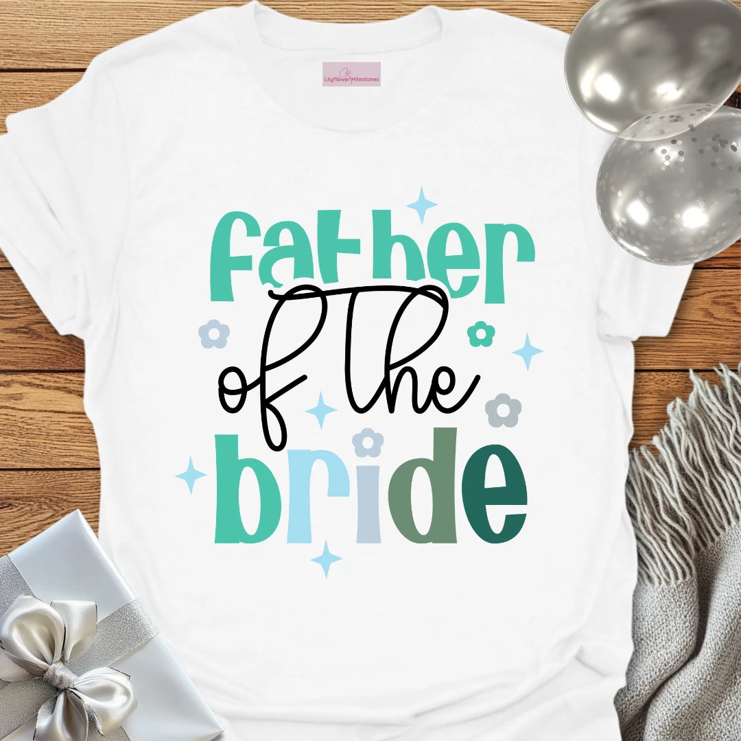 Father of the Bride Wedding T-Shirt