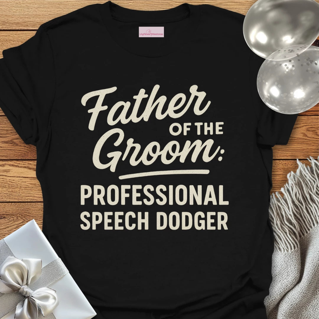 Father of the Groom: Professional Speech Dodger T-Shirt