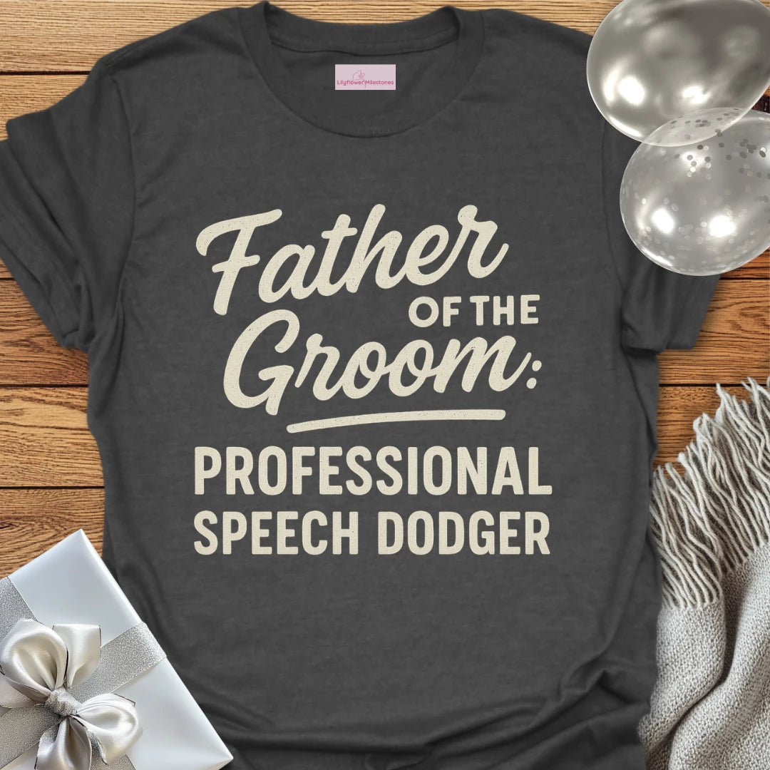 Father of the Groom: Professional Speech Dodger T-Shirt