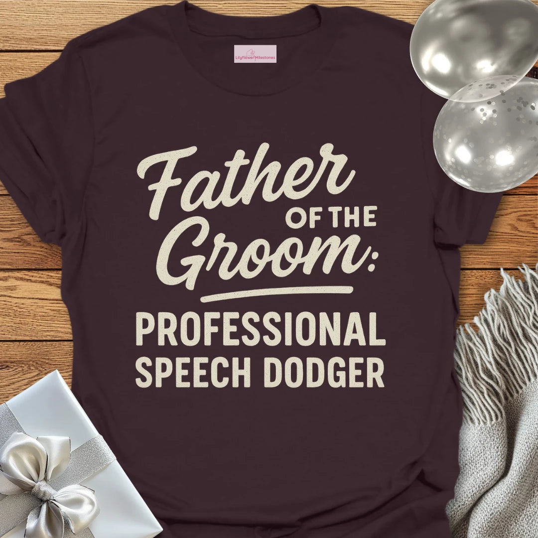 Father of the Groom: Professional Speech Dodger T-Shirt