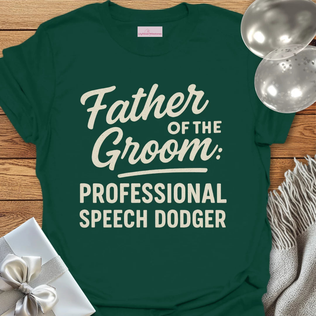 Father of the Groom: Professional Speech Dodger T-Shirt