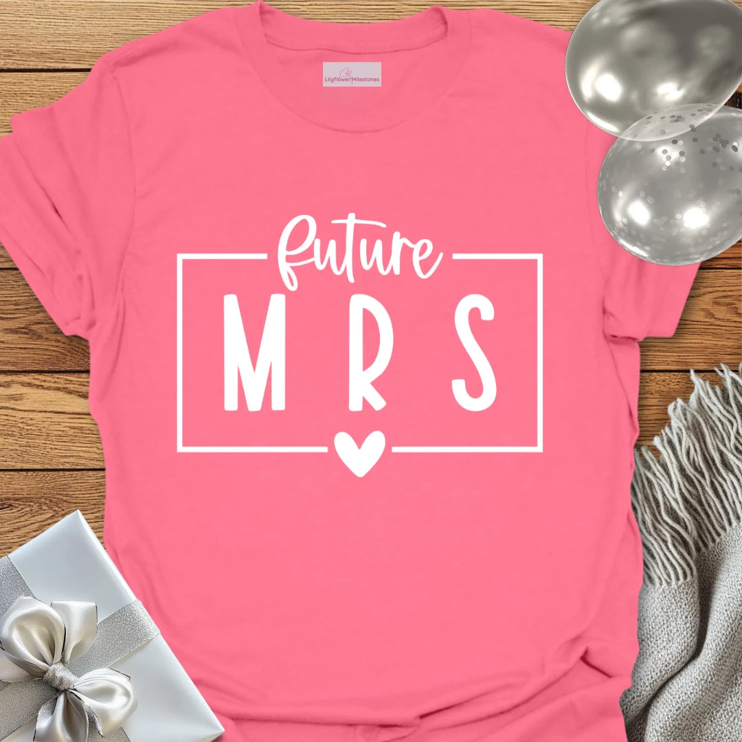 Future Mrs - Engagement T-Shirt