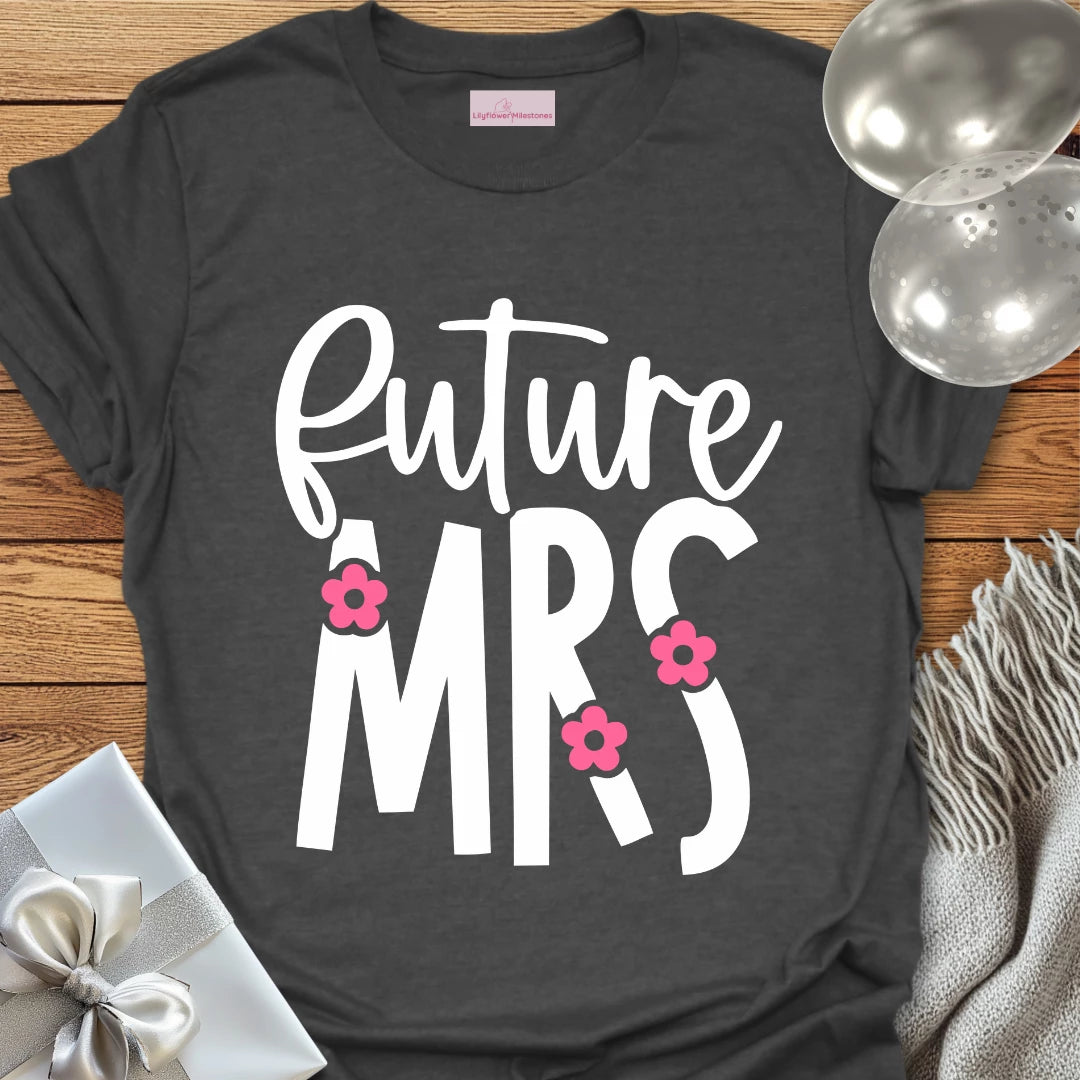 Future Mrs Floral Engagement T-Shirt