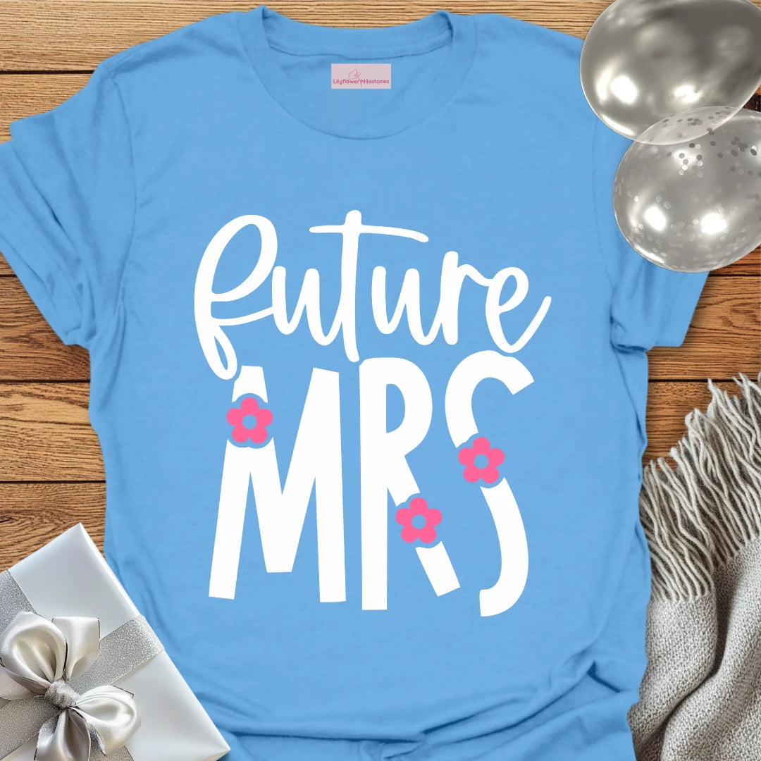 Future Mrs Floral Engagement T-Shirt
