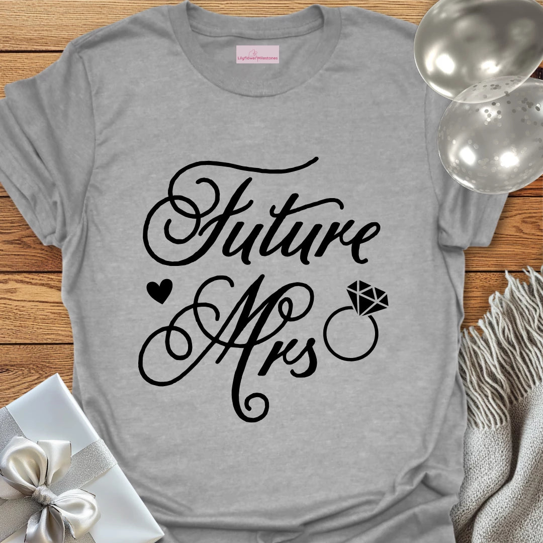 Future Mrs - Engagement T-Shirt