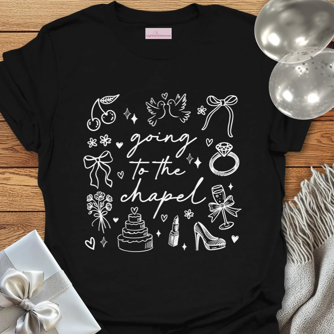 Going to the Chapel - Wedding T-Shirt