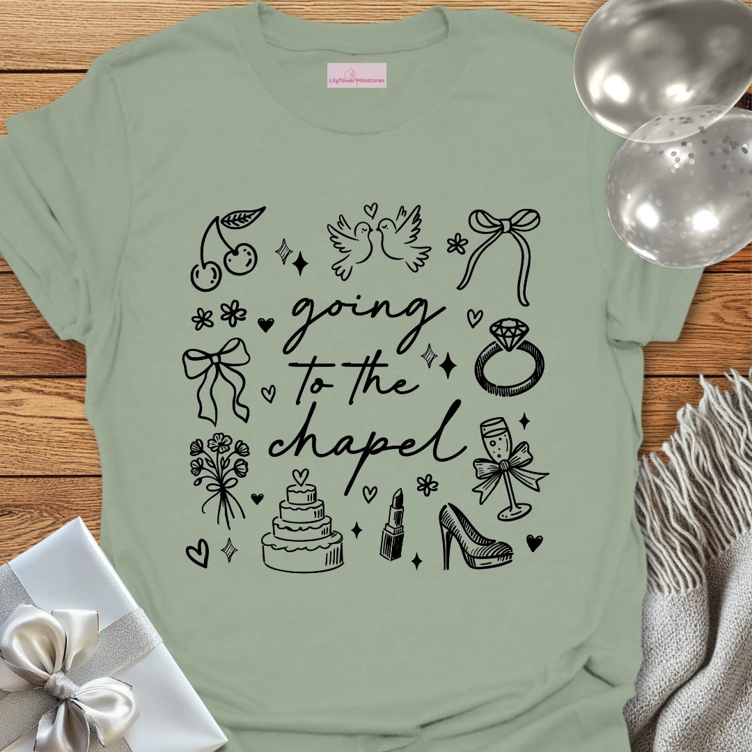 Going to the Chapel - Wedding T-Shirt