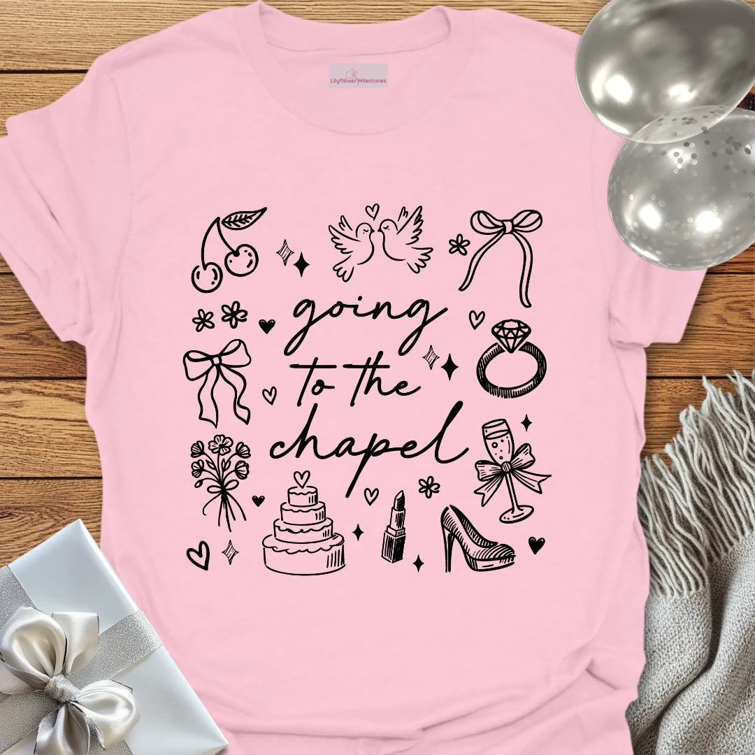 Going to the Chapel - Wedding T-Shirt