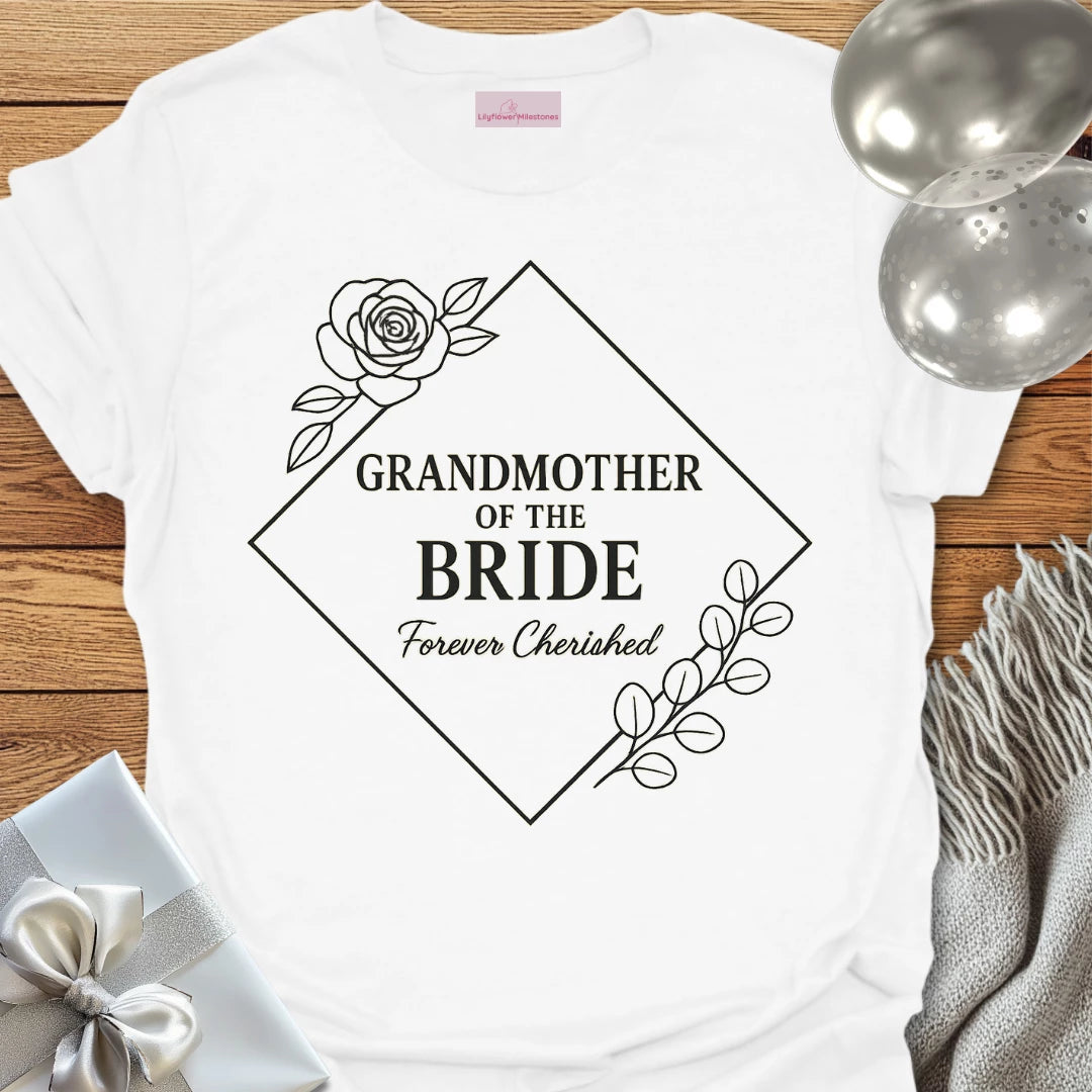 Grandmother of the Bride, Forever Cherished Wedding T-Shirt
