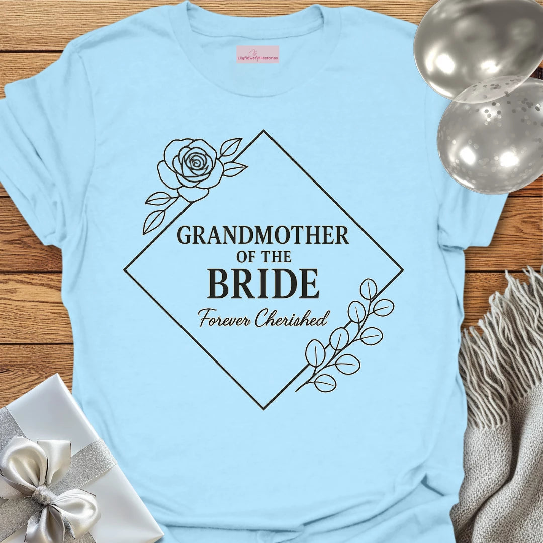 Grandmother of the Bride, Forever Cherished Wedding T-Shirt