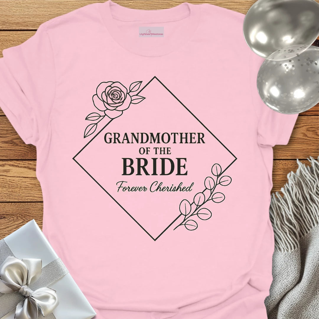 Grandmother of the Bride, Forever Cherished Wedding T-Shirt