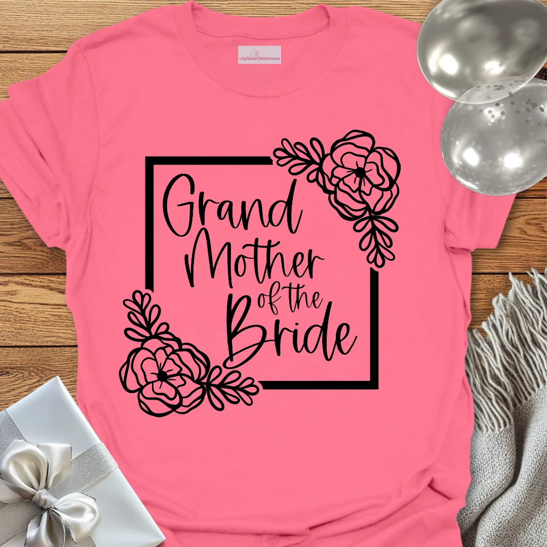 Grandmother of the Bride - Floral Bridal Party T-Shirt