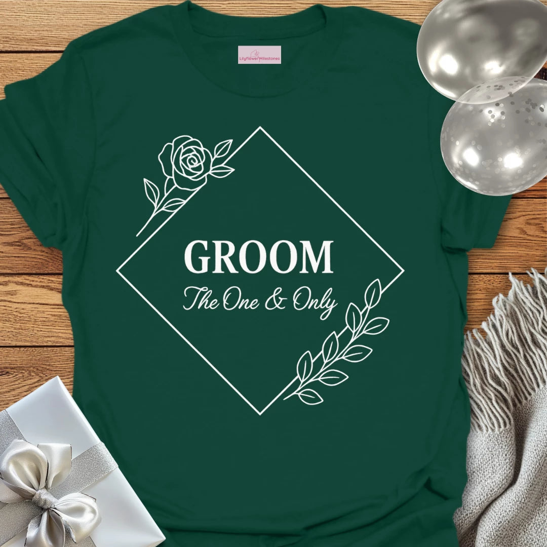 Groom, The One & Only Wedding T-Shirt
