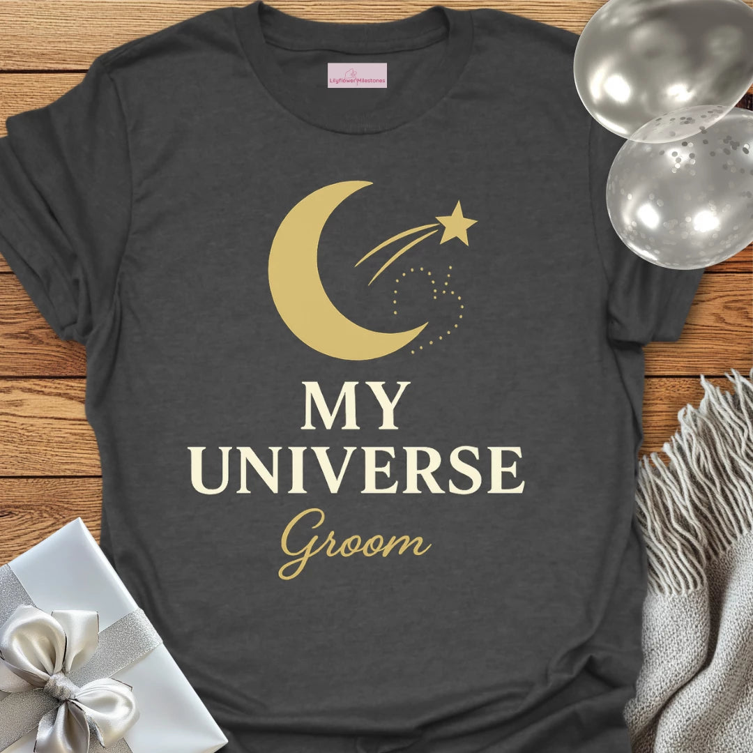Groom, My Universe Wedding T-Shirt