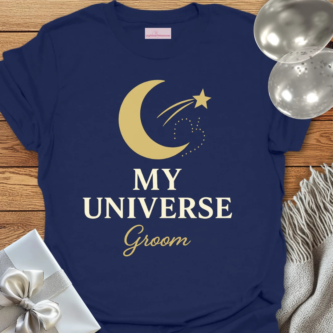 Groom, My Universe Wedding T-Shirt