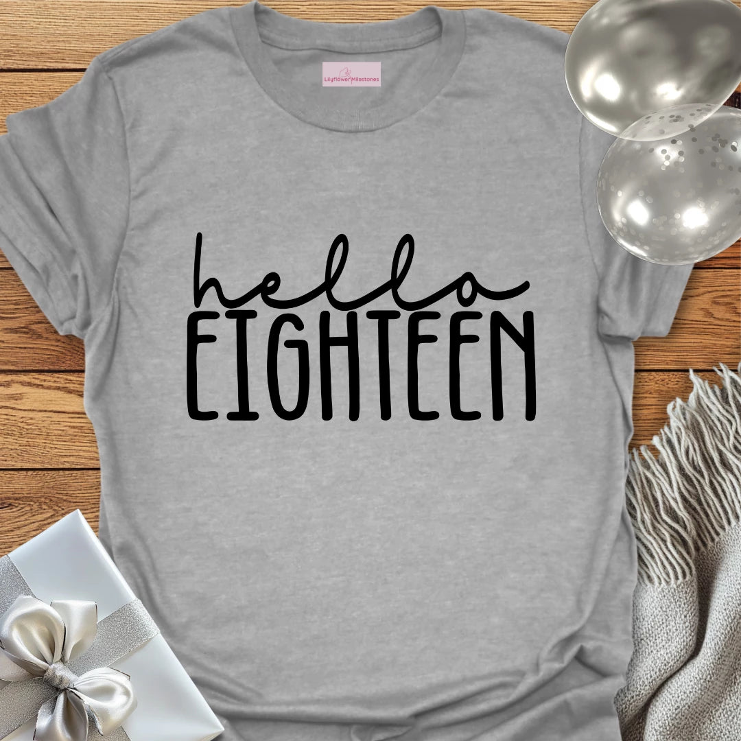 Hello Eighteen T-Shirt