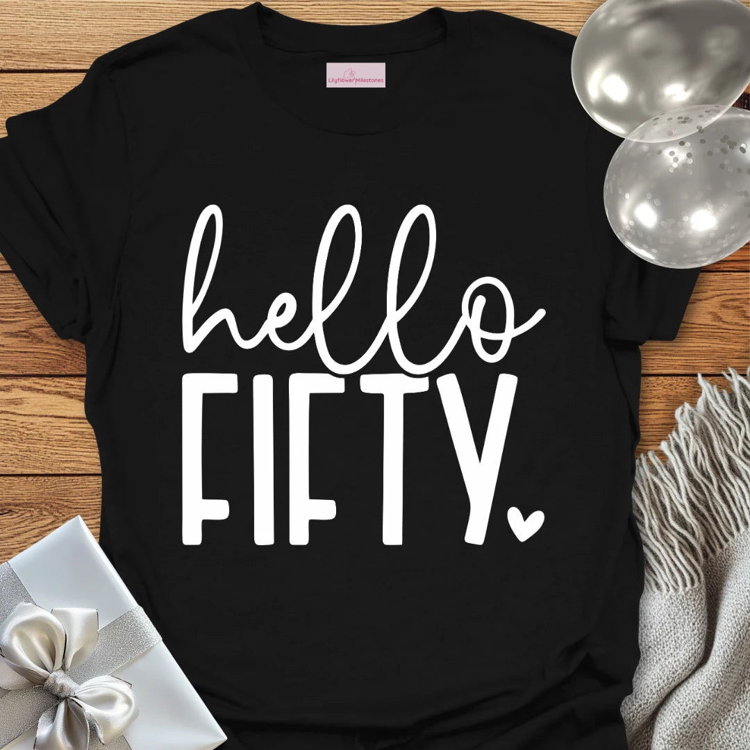 Hello Fifty (Heart) - 50th Birthday T-Shirt