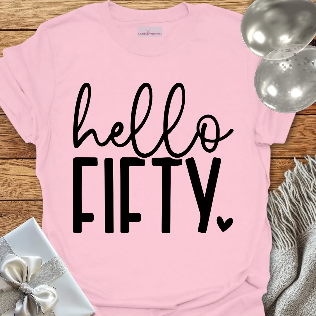 Hello Fifty (Heart) - 50th Birthday T-Shirt