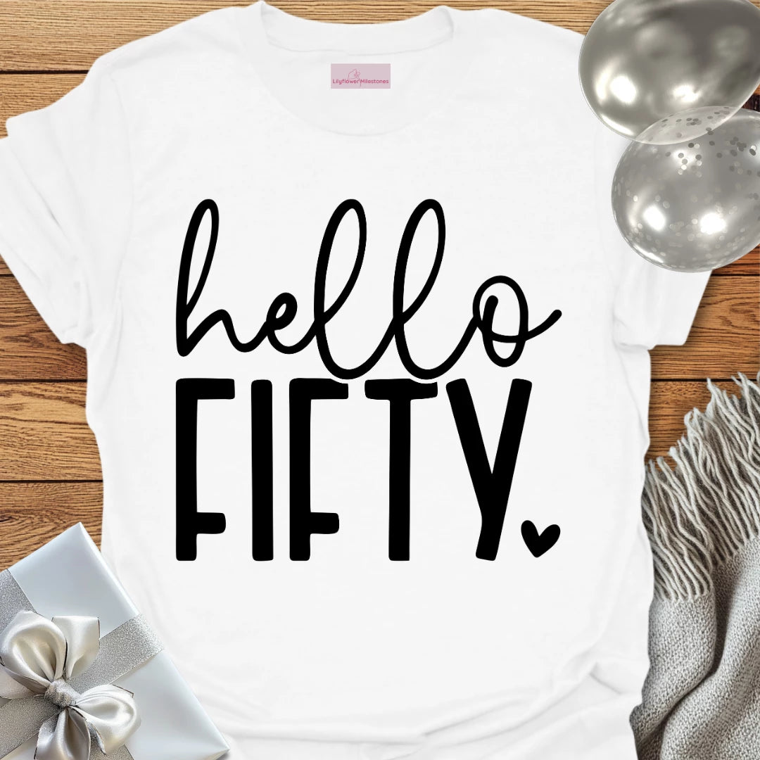 Hello Fifty (Heart) - 50th Birthday T-Shirt