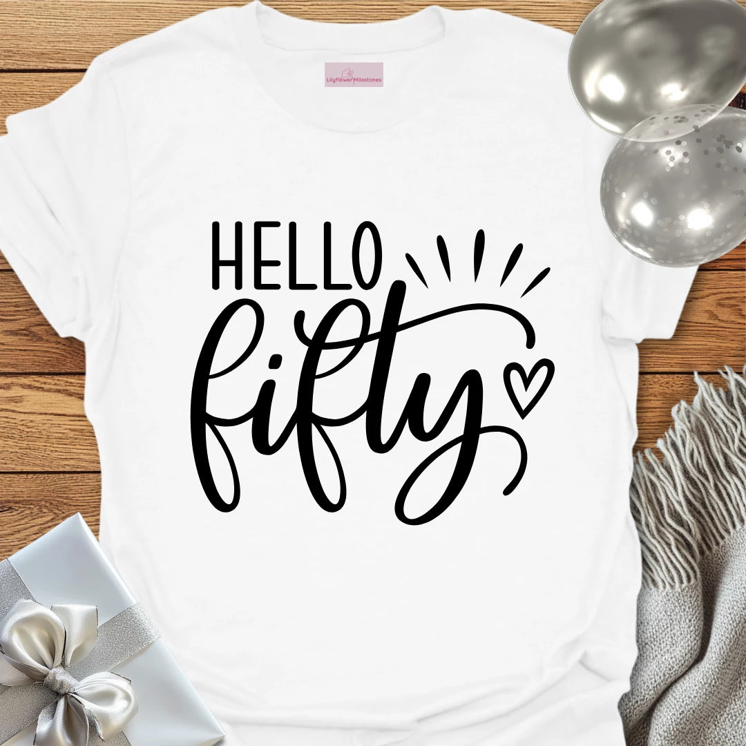 Hello Fifty (heart) - 50th Birthday T-Shirt
