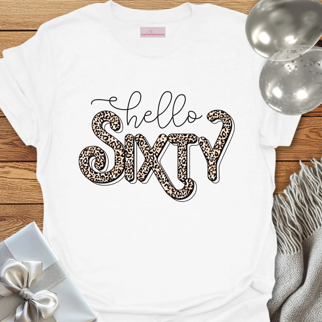 Hello Sixty (Leopard Print) - 60th Birthday T-Shirt