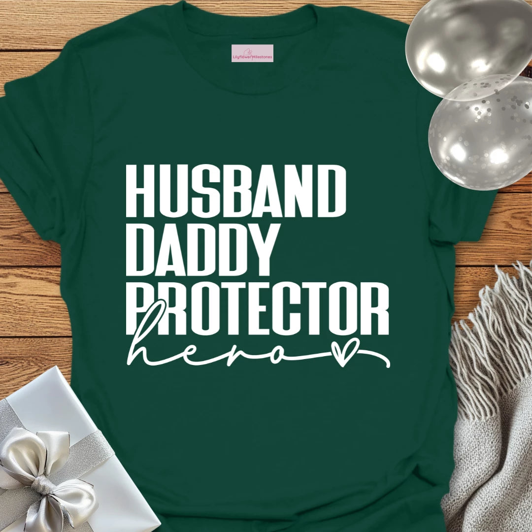 Husband, Daddy, Protector, Hero - Parenting T-Shirt