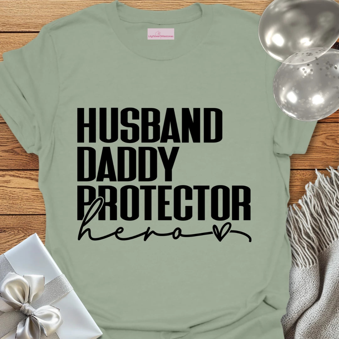 Husband, Daddy, Protector, Hero - Parenting T-Shirt