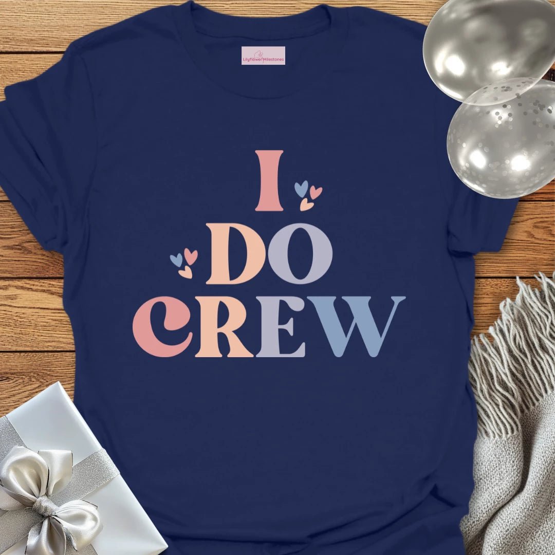 I Do Crew - Bridal Party T-Shirt