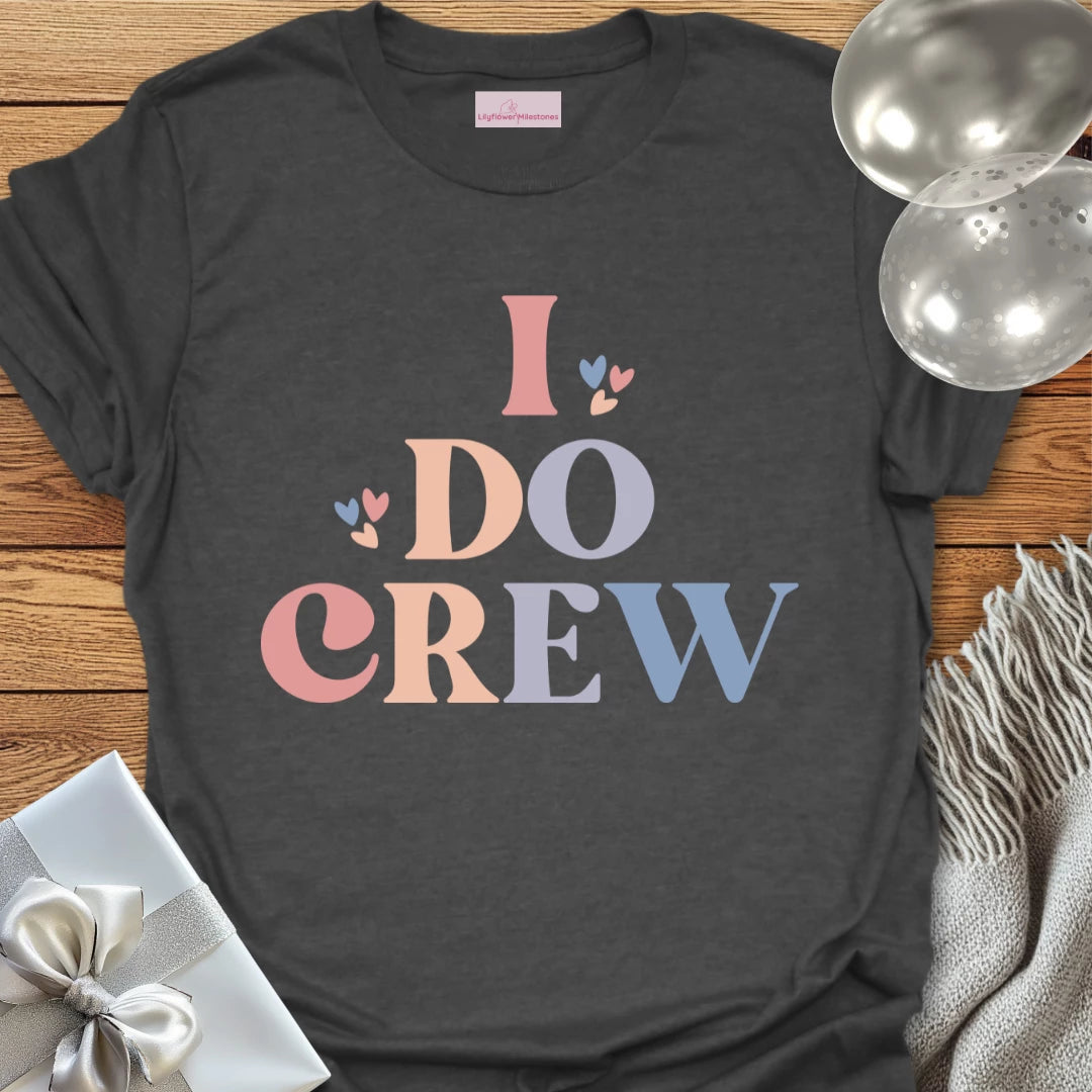 I Do Crew - Bridal Party T-Shirt