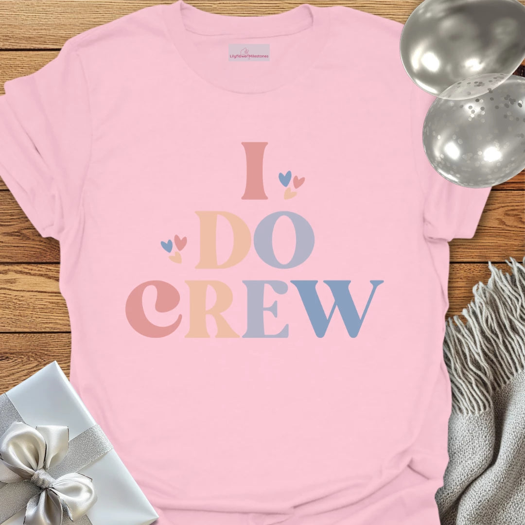 I Do Crew - Bridal Party T-Shirt